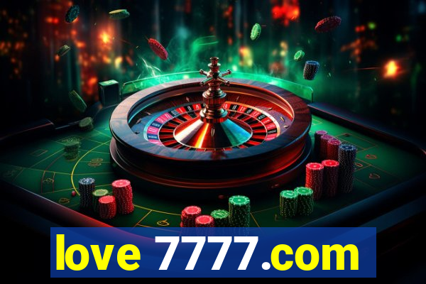 love 7777.com